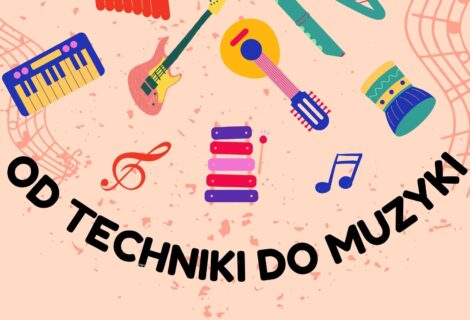 Konkurs OD TECHNIKI DO MUZYKI